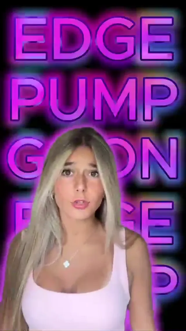 edge pump goon