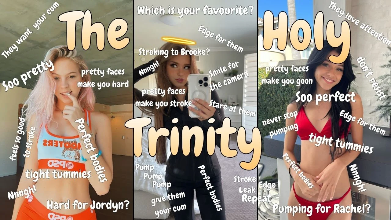 Rachel, Brooke, Jordyn (The Holy Trinity)