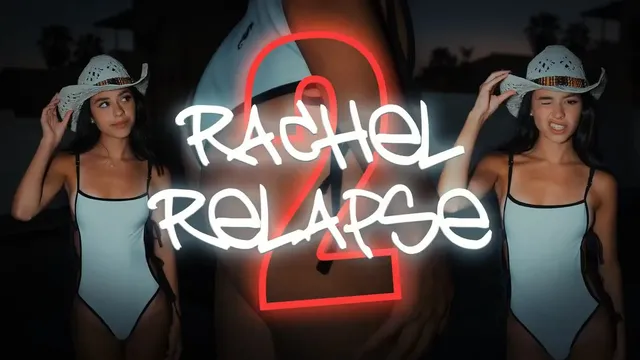 RACHEL RELAPSE 2 | NovaPMV